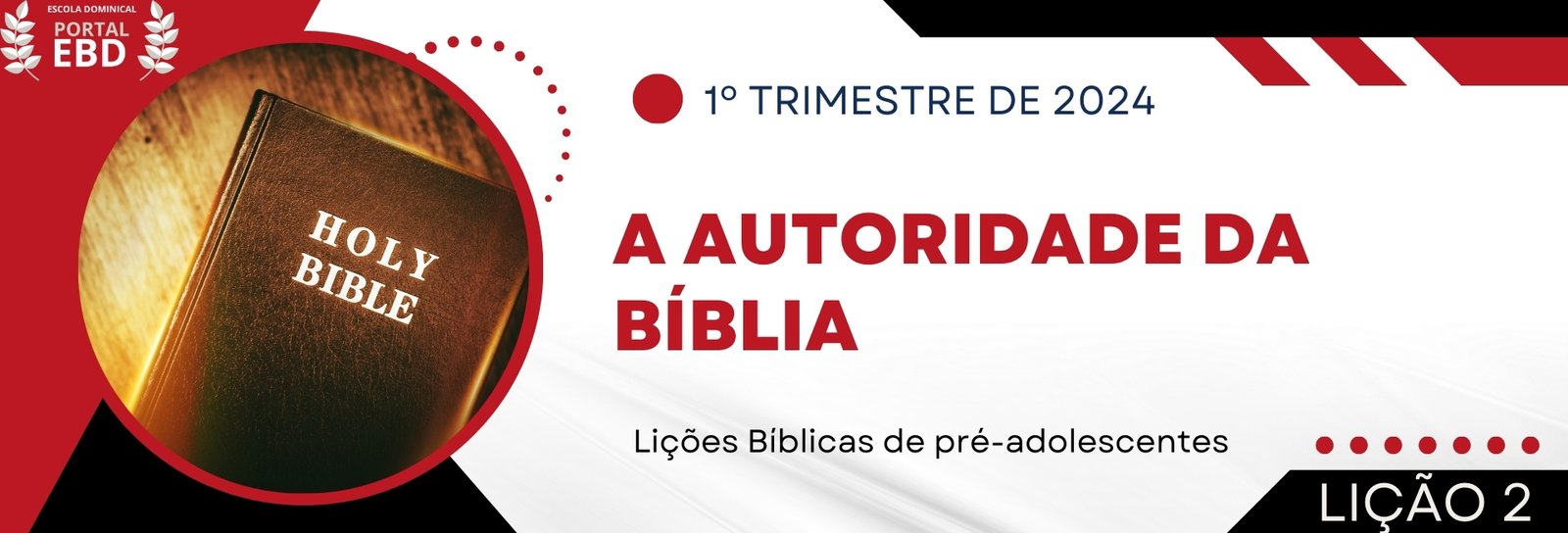 Lição 2 - A autoridade da Bíblia I